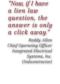 Click to subscribe to the Lien Law resource that automatically emails you when state lien laws change!